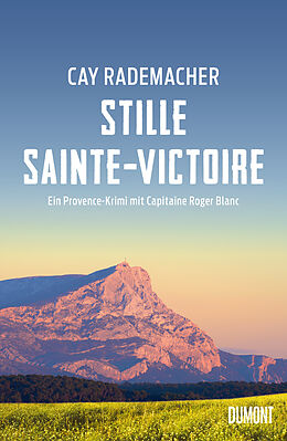 E-Book (epub) Stille Sainte-Victoire von Cay Rademacher