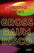 E-Book (epub) Großraumdisco von Christine Drews