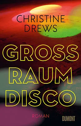 E-Book (epub) Großraumdisco von Christine Drews