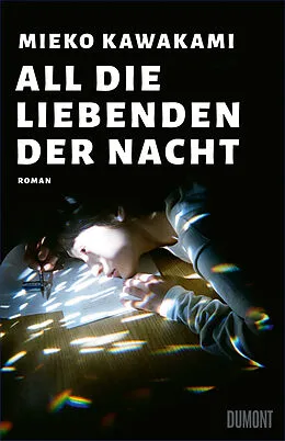 E-Book (epub) All die Liebenden der Nacht von Mieko Kawakami