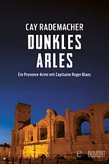 E-Book (epub) Dunkles Arles von Cay Rademacher