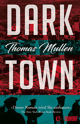 E-Book (epub) Darktown (Darktown 1) von Thomas Mullen