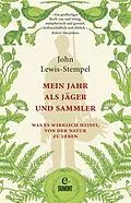 E-Book (epub) Mein Jahr als Jäger und Sammler von John Lewis-Stempel