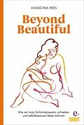 E-Book (epub) Beyond Beautiful von Anuschka Rees
