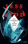 E-Book (epub) Die Ewigkeit in einem Glas von Jess Kidd