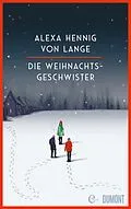 E-Book (epub) Die Weihnachtsgeschwister von Alexa Hennig von Lange