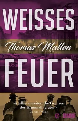 E-Book (epub) Weißes Feuer (Darktown 2) von Thomas Mullen