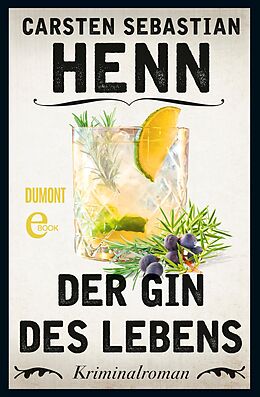 E-Book (epub) Der Gin des Lebens von Carsten Sebastian Henn