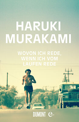 E-Book (epub) Wovon ich rede, wenn ich vom Laufen rede von Haruki Murakami