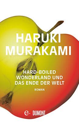 E-Book (epub) Hard-boiled Wonderland und Das Ende der Welt von Haruki Murakami