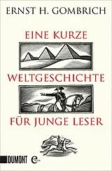 E-Book (epub) Eine kurze Weltgeschichte für junge Leser von Ernst H. Gombrich