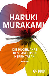 E-Book (epub) Die Pilgerjahre des farblosen Herrn Tazaki von Haruki Murakami