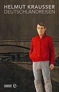 E-Book (epub) Deutschlandreisen von Helmut Krausser