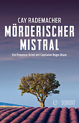 E-Book (epub) Mörderischer Mistral von Cay Rademacher