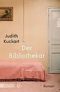 E-Book (epub) Der Bibliothekar von Judith Kuckart
