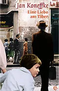 E-Book (epub) Eine Liebe am Tiber von Jan Koneffke