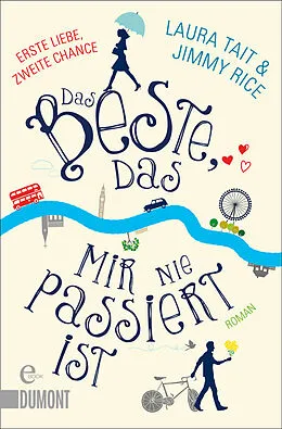 E-Book (epub) Das Beste, das mir nie passiert ist von Jimmy Rice, Laura Tait