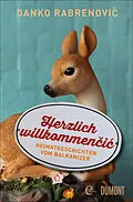 E-Book (epub) Herzlich willkommen?i? von Danko Rabrenovi?