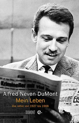E-Book (epub) Mein Leben von Alfred Neven DuMont