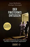 E-Book (epub) Der Finsternis entgegen von Arne Molfenter, Rüdiger Strempel