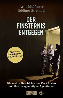 E-Book (epub) Der Finsternis entgegen von Arne Molfenter, Rüdiger Strempel