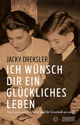 E-Book (epub) Ich wünsch dir ein glückliches Leben von Jacky Dreksler