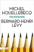 E-Book (epub) Volksfeinde von Michel Houellebecq, Bernard-Henri Lévy