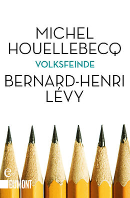 E-Book (epub) Volksfeinde von Michel Houellebecq, Bernard-Henri Lévy