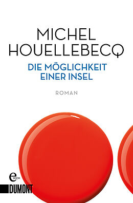 E-Book (epub) Die Möglichkeit einer Insel von Michel Houellebecq