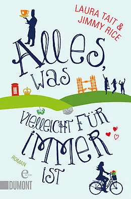 E-Book (epub) Alles, was vielleicht für immer ist von Jimmy Rice, Laura Tait