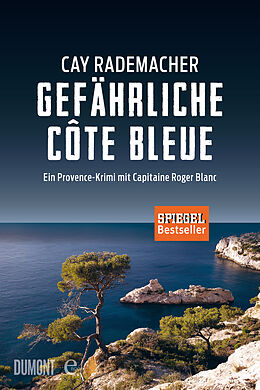 E-Book (epub) Gefährliche Côte Bleue von Cay Rademacher