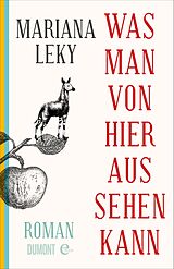 E-Book (epub) Was man von hier aus sehen kann von Mariana Leky