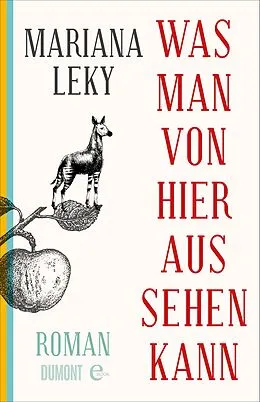 E-Book (epub) Was man von hier aus sehen kann von Mariana Leky