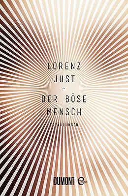 E-Book (epub) Der böse Mensch von Lorenz Just