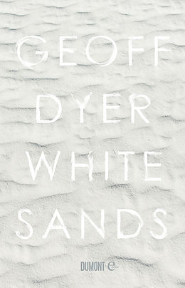 E-Book (epub) White Sands von Geoff Dyer