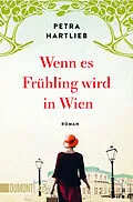E-Book (epub) Wenn es Frühling wird in Wien von Petra Hartlieb