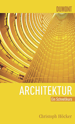 Kartonierter Einband DuMont Schnellkurs Architektur von Christoph Höcker