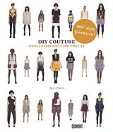 Kartonierter Einband Do It Yourself Couture. Einfach nähen ohne Schnittmuster von Rosie Martin