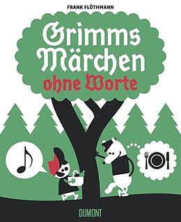 Fester Einband Grimms Märchen ohne Worte von Frank Flöthmann