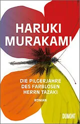 Fester Einband Die Pilgerjahre des farblosen Herrn Tazaki von Haruki Murakami