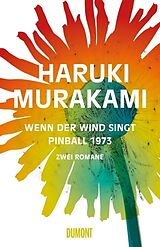 Fester Einband Wenn der Wind singt / Pinball 1973 von Haruki Murakami