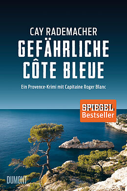 Kartonierter Einband Gefährliche Côte Bleue von Cay Rademacher