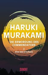 Fester Einband Die Ermordung des Commendatore Band 1 von Haruki Murakami