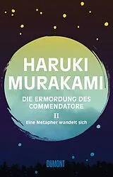Fester Einband Die Ermordung des Commendatore Band 2 von Haruki Murakami