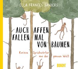 Fester Einband Auch Affen fallen mal von Bäumen von Ella Frances Sanders