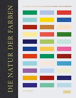 Fester Einband Die Natur der Farben von Patrick Baty