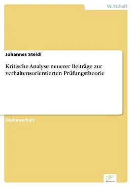 E-Book (pdf) Kritische Analyse neuerer Beiträge zur verhaltensorientierten Prüfungstheorie von Johannes Steidl