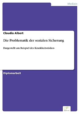 E-Book (pdf) Die Problematik der sozialen Sicherung von Claudia Albert