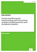 E-Book (pdf) Versuch einer Wertung der Lederherstellung und Untersuchung wichtiger Schuhkomponenten unter ökologischen Aspekten von Anke Schröter