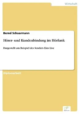 E-Book (pdf) Hörer- und Kundenbindung im Hörfunk von Bernd Schaarmann